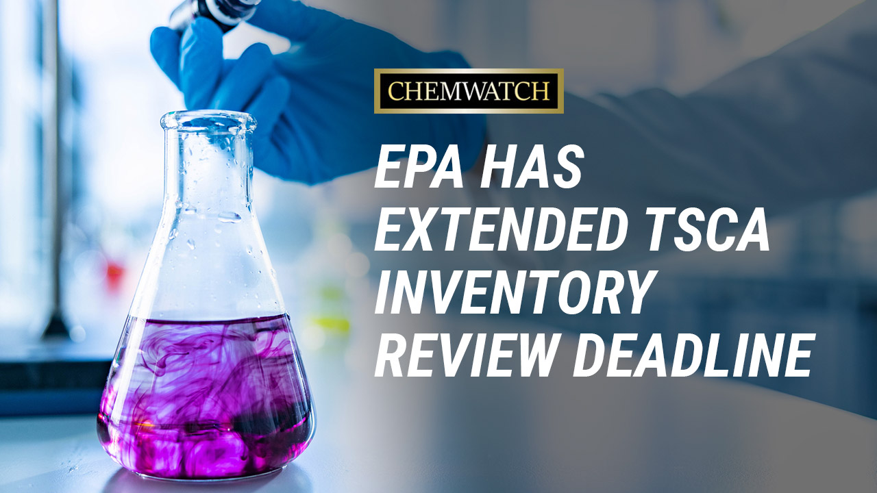 L'EPA ha esteso la scadenza per la revisione dell'inventario TSCA